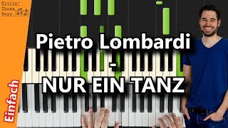 Pietro Lombardi  NUR EIN TANZ  Piano Tutorial  German [upl. by Naelcm]