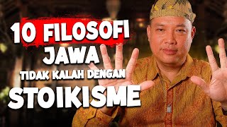 10 Filosofi Jawa INI Tidak Kalah Dengan STOIKISME [upl. by Lavena]