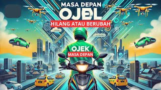 OJOL AKAN HILANG [upl. by Cynera]