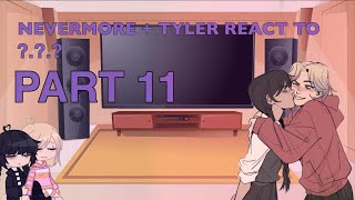 Nevermore  Tyler react to   Part 11  GCRV Wednesday  Wenclair [upl. by Antin]