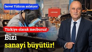 Bizi Sanayi Büyütür  Servet Yıldırım [upl. by Adiuqal]