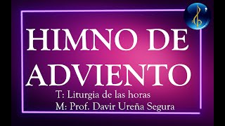 VEN SEÑOR NO TARDES  HIMNO DE ADVIENTO  CANTOS PARA ADVIENTO [upl. by Melda846]