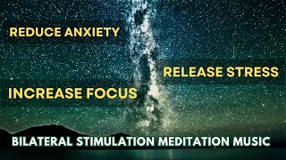 Improve Your Mental Health with EMDR Bilateral Stimulation Music  STRESS RELIEF [upl. by Yreved]