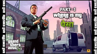 Where is My PaisaPart1GTA 5 Gameplay gaming gta5 mozakolive [upl. by Aitetel78]