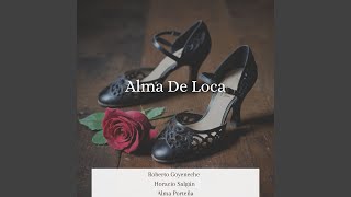 Alma De Loca [upl. by Iinden]