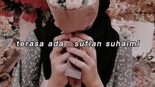 Terasa ada  sufian suhaimi slowedreverb [upl. by Ailasor]