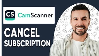 How To Cancel Subscription Camscanner  QUICK GUIDE [upl. by Amlet]