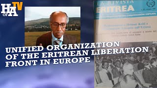 HoA TV  Meetings with the leaders of the Unified Organization of the Eritrean Liberation Front [upl. by Shaer]