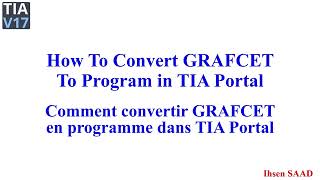 How To Convert a GRAFCET into a Program in TIA Portal part 1 [upl. by Ray]