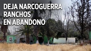 Narcoguerra deja ranchos en abandono al norte de Nuevo León [upl. by Wes]