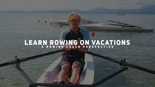 Learn rowing on vacations  A rowing coach perspective [upl. by Alracal]