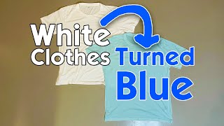 White Clothes Turned Blue Heres How to Fix Them [upl. by Annhoj]