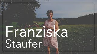 Johanna Franziska Staufer [upl. by Wilcox493]