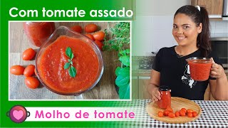 O MOLHO DE TOMATE MAIS FÁCIL DO MUNDO COM TOMATE ASSADO [upl. by Eibber]