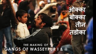 Gangs of Wasseypur  Making Uncut  The Roots of Revenge from Wasseypur  GOW I amp II [upl. by Analahs]