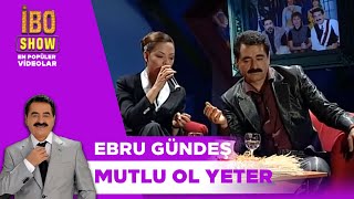 Mutlu Ol Yeter  İbrahim Tatlıses amp Ebru Gündeş Düet  Canlı Performans  İbow Show 1998 [upl. by Adnwahsar]