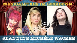 Musicalstars im Lockdown JEANNINE MICHÈLE WACKER [upl. by Celia]