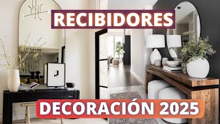 RECIBIDORES 2025 DECORACION RECOMENDACIONES [upl. by Pogah]