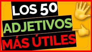 Los 50 ADJETIVOS más USADOS en INGLÉS 😎 con su PRONUNCIACIÓN [upl. by Eudora]