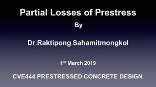 Partial Loss of Prestress by Dr Raktipong Sahamitmongkol [upl. by Narcis]