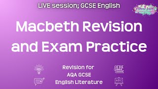 Macbeth Revision and Exam Practice  AQA GCSE English Literature  Live Revision Session [upl. by Ardene]