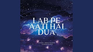 Lab Pe Aati Hai Dua [upl. by Loredana794]