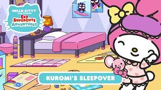 Kuromi’s Sleepover  Hello Kitty and Friends Supercute Adventures S2 EP 11 [upl. by Weeks]