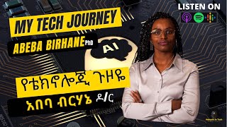 Habesha in Tech  My Tech Journey with Abeba Birhane PhD [upl. by Nnaihs574]