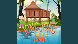 Jong Jong Inai [upl. by Beauregard643]