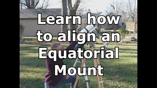 Learn how to easily align your equatorial mount [upl. by Hajar648]