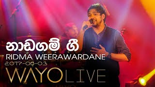 WAYO Live  Nadagam Gee නාඩගම් ගී by Ridma Weerawardane [upl. by Keese]