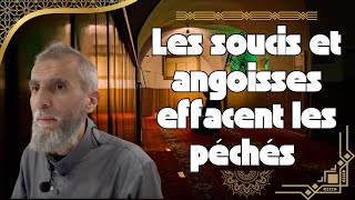 ✔️ Les soucis et angoisses effacent les péchés [upl. by Asserrac]