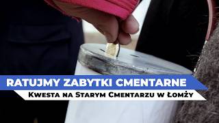 Kwesta na rzecz ratowania łomżyńskich zabytków cmentarnych [upl. by Eisej438]