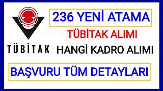 236 KİŞİLİK KADRO✅TUBİTAK YENİ ATAMA KARARI BAŞVURU DETAYLARI NELER BAŞVURU NEREDEN YAPILIR DETAYLAR [upl. by Oiluig776]