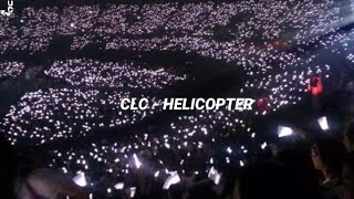 CLC  HELICOPTER  BUT YOURE IN A CONCERT  CLC  HELICOPTER  EMPTY ARENA  CONCERT EFFECT AUDIO [upl. by Gnilsia]