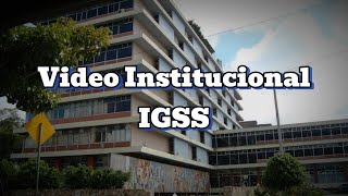 IGSS  Video Institucional [upl. by Hauge]