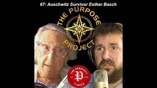 67 Auschwitz Survivor Esther Basch [upl. by Mcnully333]