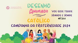 Campanha da Fraternidade  2024  Desenho Católico [upl. by Alolomo983]