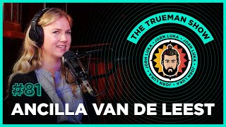 The Trueman Show 81 Ancilla van de Leest [upl. by Mcknight61]