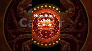 CANCER Horoscope Predictions November 2024 Monthly Forecasts [upl. by Jeralee868]