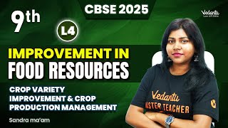 Improvement in Food Resources L4  Class 9 Biology  CBSE 2025  Sandra Maam [upl. by Laughry652]