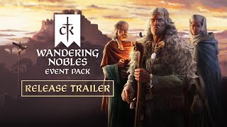 Wandering Nobles  Release Trailer  Crusader Kings III [upl. by Nimra]