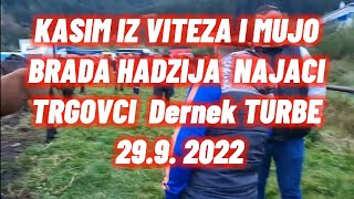 Turbe Dernek 29092022g KASIM IZ VITEZA I MUJO BRADA HADZIJA NAJACI TRGOVCI [upl. by Statis]