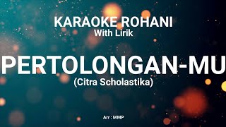 PERTOLONGANMU  KARAOKE ROHANI KRISTEN [upl. by Akinak]