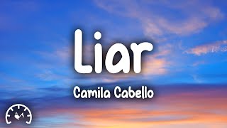 Camila Cabello  Liar Lyrics [upl. by Eden]