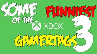 FUNNY GAMERTAGS EPISODE 3 [upl. by Nwatna970]