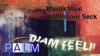 Baaba Maal amp Mansour Seck Maacina Tooro [upl. by Syramad832]