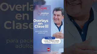 Invitación a clase magistral Uso de Overlays en clase III [upl. by Satterfield]