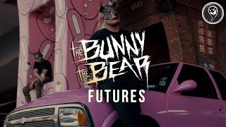 The Bunny The Bear  Futures Official Music Video [upl. by Winson]