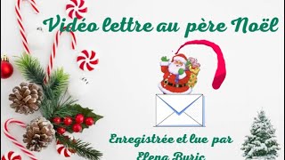 Vidéo lettre au père Noël [upl. by Euell]